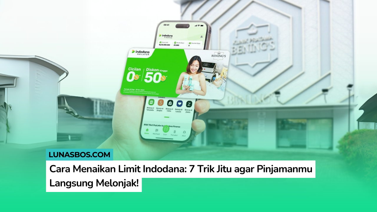 Cara Menaikan Limit Indodana