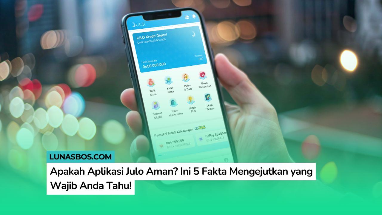 Apakah Aplikasi Julo Aman