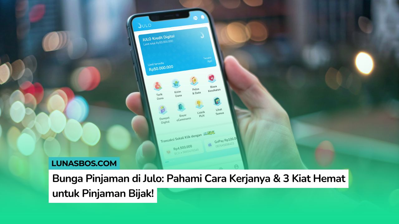 Bunga Pinjaman di Julo