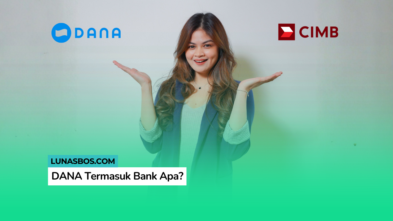 DANA Termasuk Bank Apa?