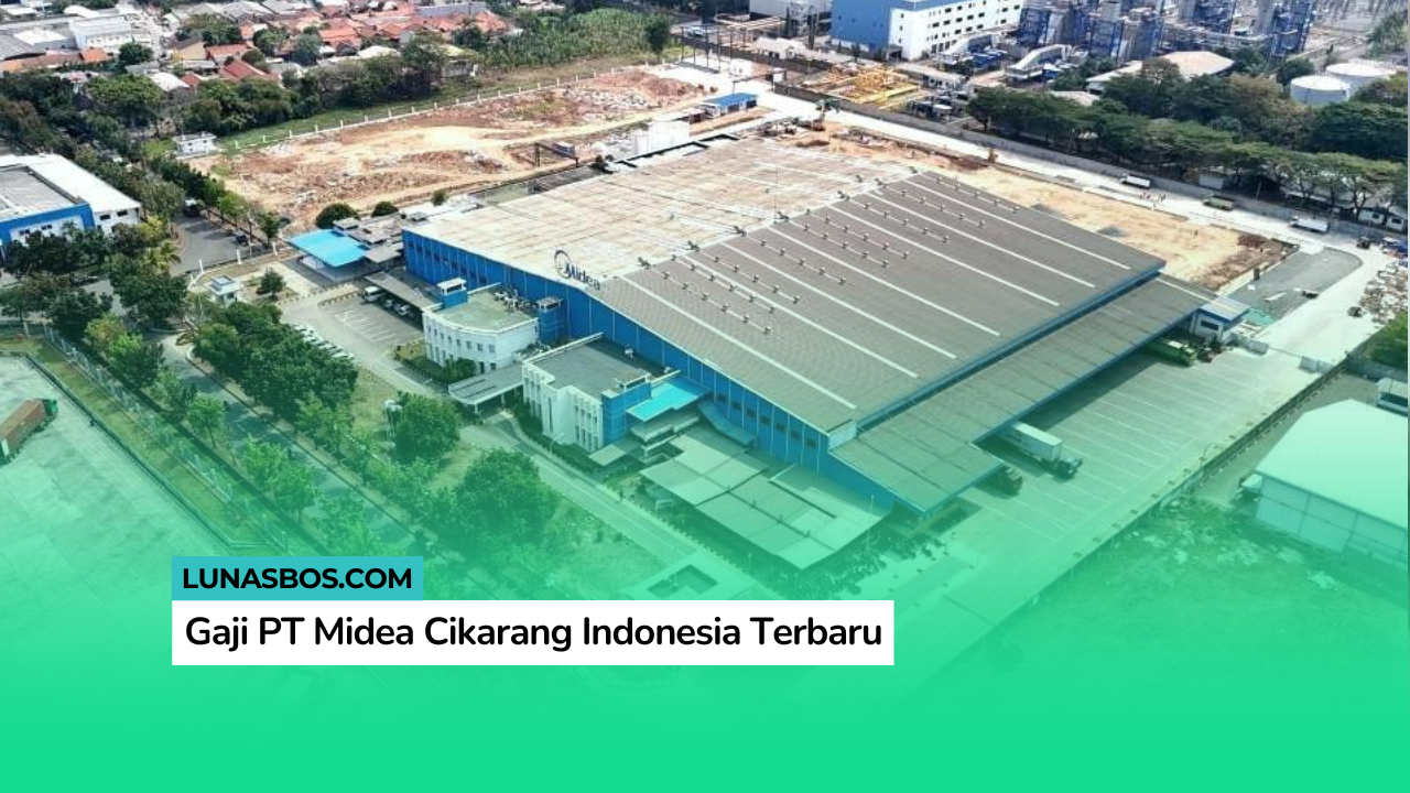 Gaji PT Midea Cikarang