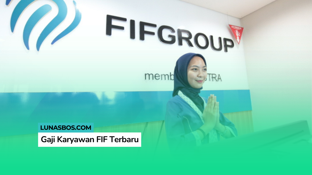 Gaji Karyawan FIF